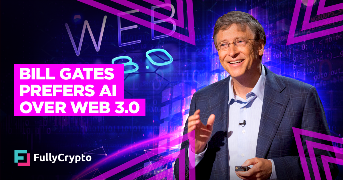 Bill Gates Prefers AI Over Web 3.0 and Metaverse